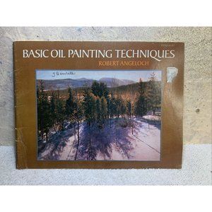 Basic Oil Painting Techniques Robert Angeloch Vintage 1970 Paperback Pitman 67